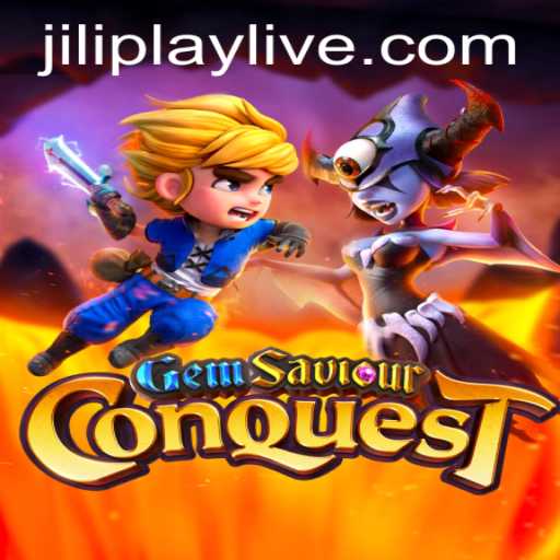GemSaviourConquest: The Epic Adventure Awaits with JILIPLAY