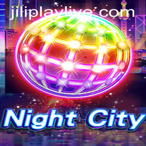 Exploring the Enigmatic World of NightCity: An Innovative Gaming Experience with JILIPLAY
