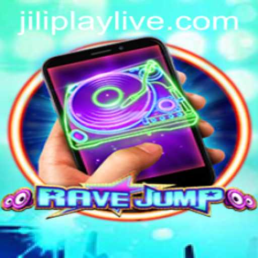 RaveJumpmobile: An Electrifying Gaming Experience with JILIPLAY