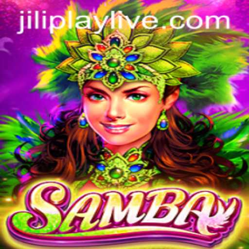 Exploring the World of Samba and JILIPLAY