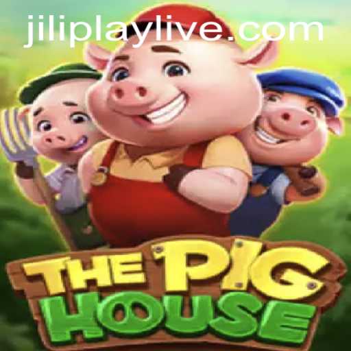 Exploring ThePigHouse: A Unique Gaming Experience with JILIPLAY